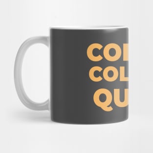 COPPER COLORED QUEEN Mug